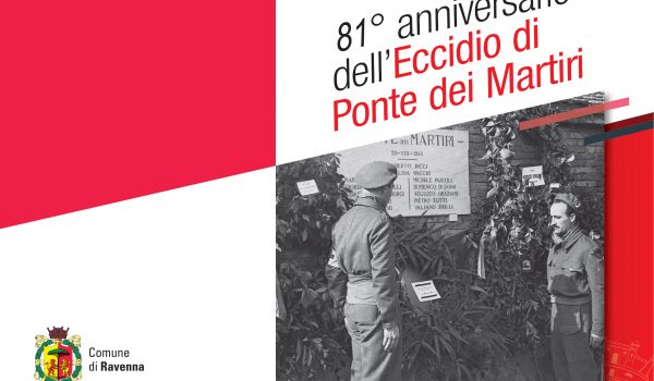 81° anniversario dell’eccidio di Ponte dei Martiri